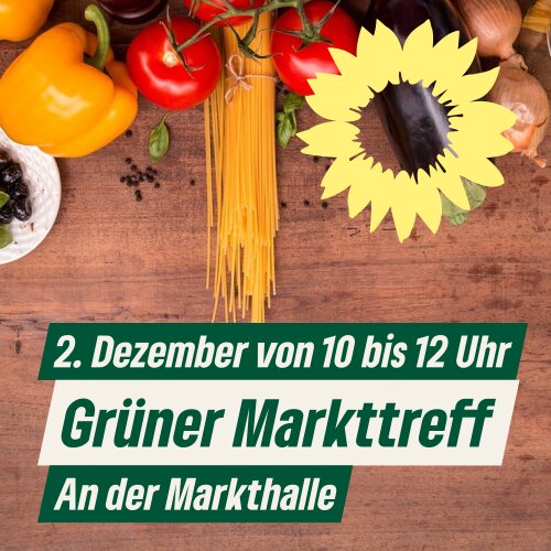 Grüner Markttreff am 2. Dezember
