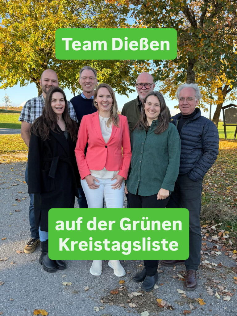 Unsere Dießener Kandidatinnen und Kandidaten auf der Grünen Kreistagsliste